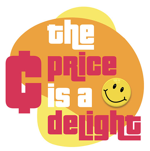 The Price is a Delight