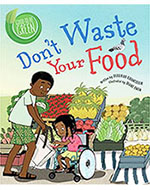 Don't Waste Your Food Food Waste Book for Children